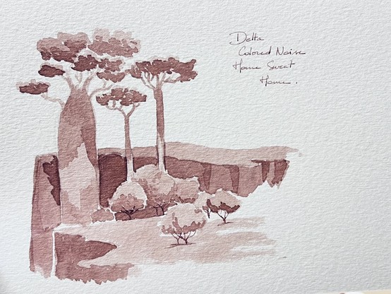 A ink drawing featuring three stylised trees, and some bushes near a cliff. The drawing is monochrome but shows different shade of the colour. Written near the drawing: “Delta, Colored Noise, Home Sweet Home”.